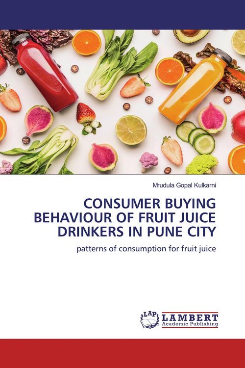Produktbild: Consumer Buying Behaviour Of Fruit Juice Drinkers in Pune City