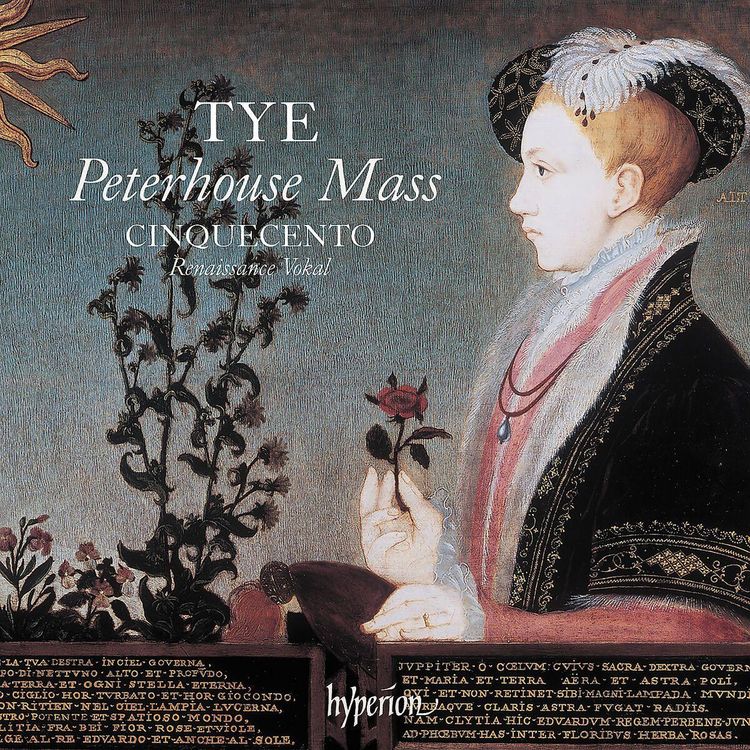 Produktbild: Tye: The Peterhouse Mass & Other Works