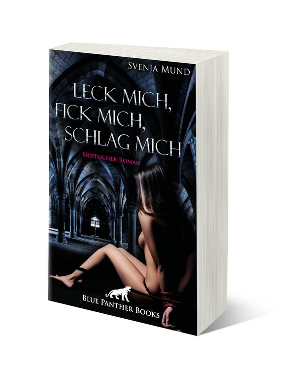 Produktbild: Leck mich, fick mich, schlag mich | Erotischer Roman