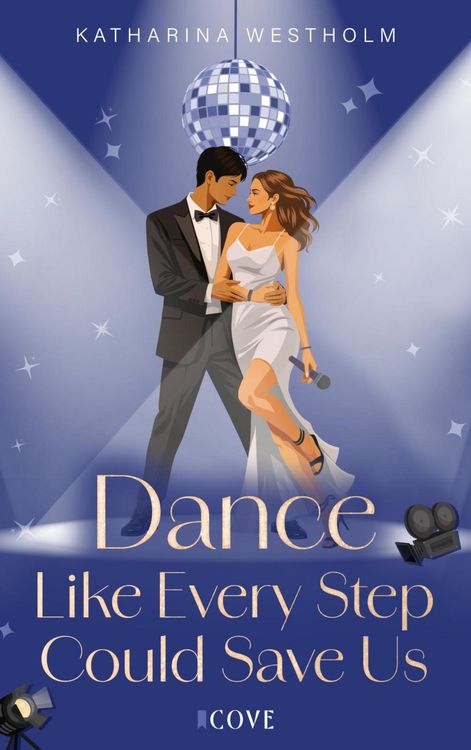 Produktbild: Dance Like Every Step Could Save Us (Dear Dancer 2)
