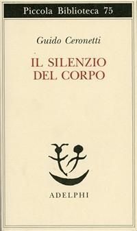 Produktbild: Il silenzio del corpo. Materiali per studio di medicina