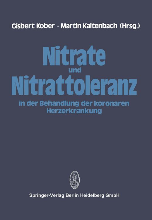 Produktbild: Nitrate und Nitrattoleranz in der Behandlung der koronaren Herzerkrankung