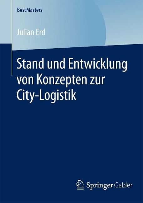 Produktbild: Stand und Entwicklung von Konzepten zur City-Logistik