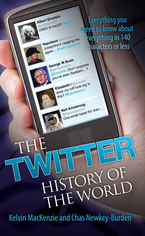Produktbild: The Twitter History of the World - Everything You Need to Know About Everything in 140 Characters`