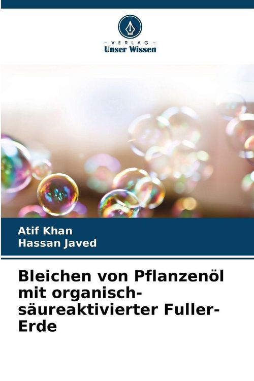 Produktbild: Bleichen von Pflanzen&ouml;l mit organisch-s&auml;ureaktivierter Fuller-Erde