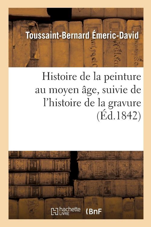 Produktbild: Histoire de la Peinture Au Moyen &Acirc;ge, Suivie de l'Histoire de la Gravure
