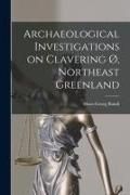 Produktbild: Archaeological Investigations on Clavering &Oslash;, Northeast Greenland