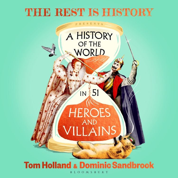 Produktbild: A History of the World in 51 Heroes and Villains