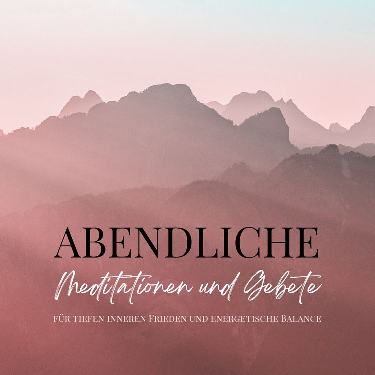 Produktbild: Abendliche Meditationen und Gebete f&uuml;r tiefen inneren Frieden und energetische Balance