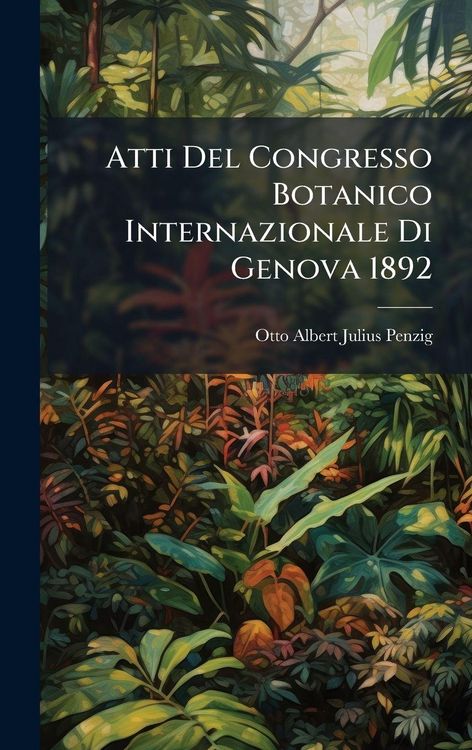 Produktbild: Atti Del Congresso Botanico Internazionale Di Genova 1892