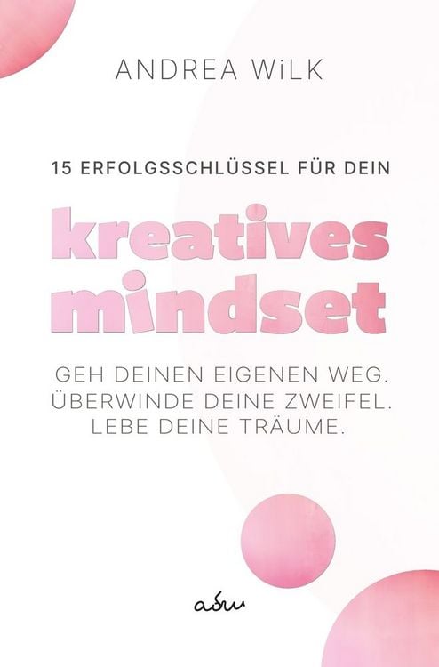Produktbild: 15 Erfolgsschl&uuml;ssel f&uuml;r dein Kreatives Mindset