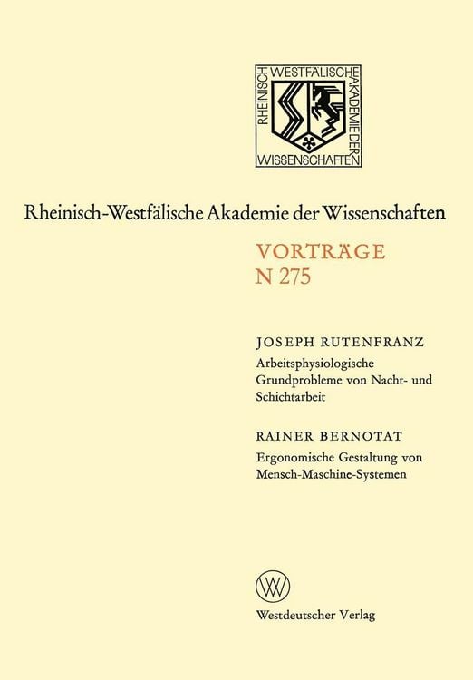 Produktbild: Arbeitsphysiologische Grundprobleme von Nacht- und Schichtarbeit. Ergonomische Gestaltung von Mensch-Maschine-Systemen