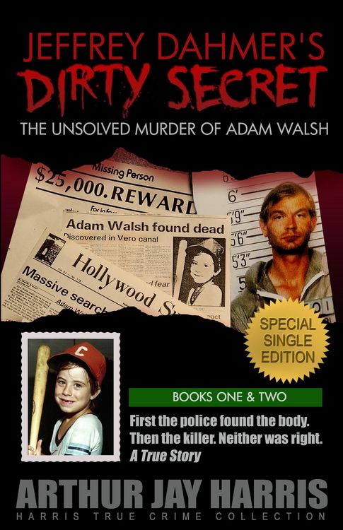 Produktbild: The Unsolved Murder of Adam Walsh - Special Single Edition (Harris True Crime Collection, #3)