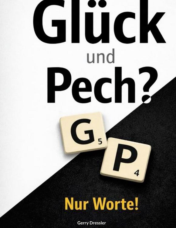 Produktbild: Gl&uuml;ck & Pech? Nur Worte!