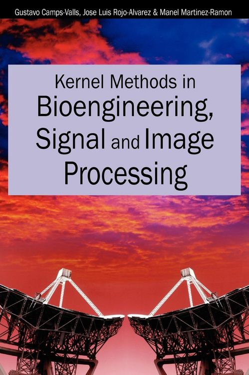 Produktbild: Kernel Methods in Bioengineering, Signal and Image Processing
