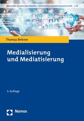 Produktbild: Medialisierung und Mediatisierung