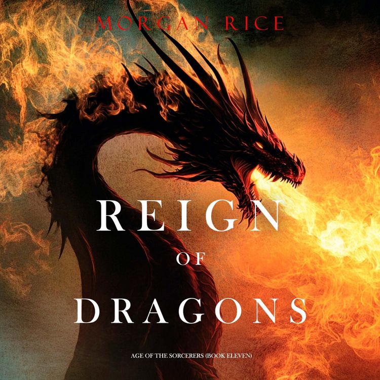 Produktbild: Reign of Dragons (Age of the Sorcerers&mdash;Book Eleven)