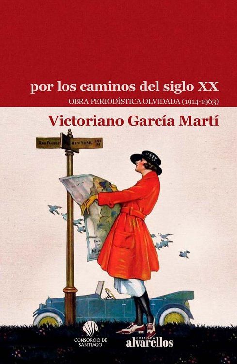 Produktbild: Por los caminos del siglo XX : obra period&iacute;stica olvidada, 1914-1963