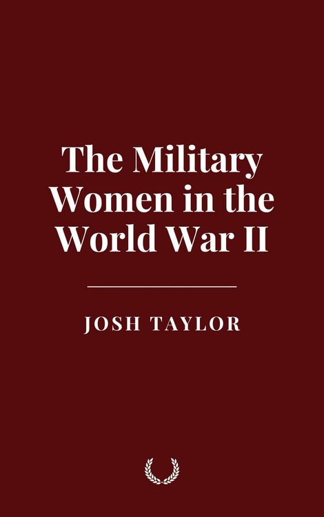 Produktbild: The Military Women in the World War II
