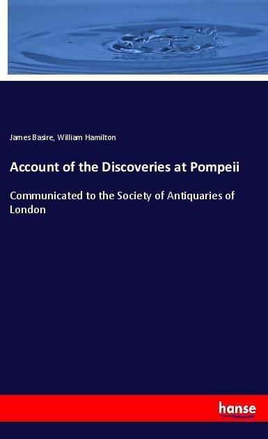 Produktbild: Account of the Discoveries at Pompeii