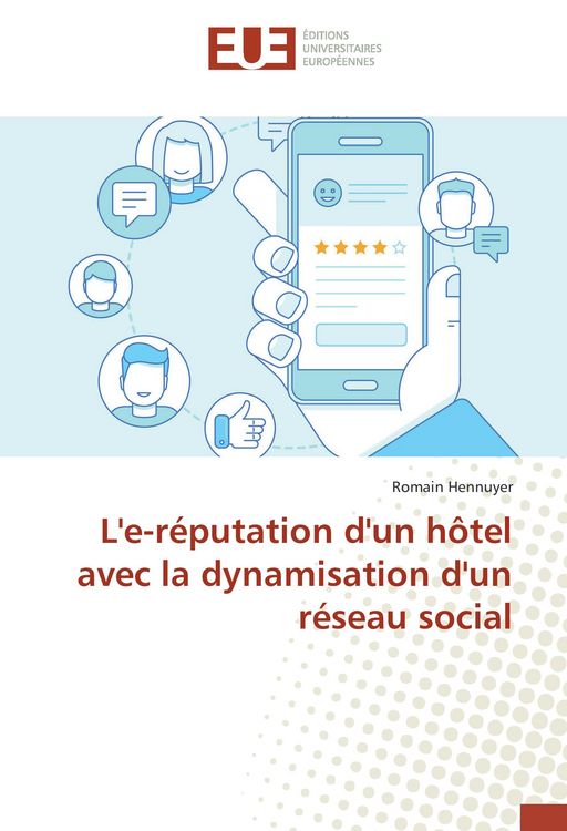 Produktbild: L'e-r&eacute;putation d'un h&ocirc;tel avec la dynamisation d'un r&eacute;seau social