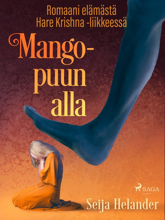 Produktbild: Mangopuun alla - romaani el&auml;m&auml;st&auml; Hare Krishna -liikkeess&auml;