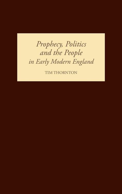 Produktbild: Prophecy, Politics and the People in Early Modern England