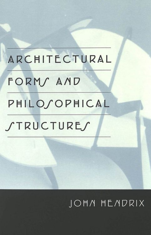 Produktbild: Architectural Forms and Philosophical Structures