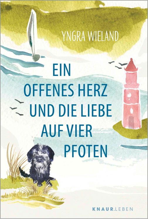 Produktbild: Ein offenes Herz und die Liebe auf vier Pfoten