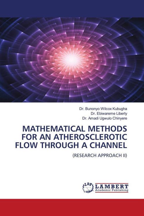 Produktbild: MATHEMATICAL METHODS FOR AN ATHEROSCLEROTIC FLOW THROUGH A CHANNEL