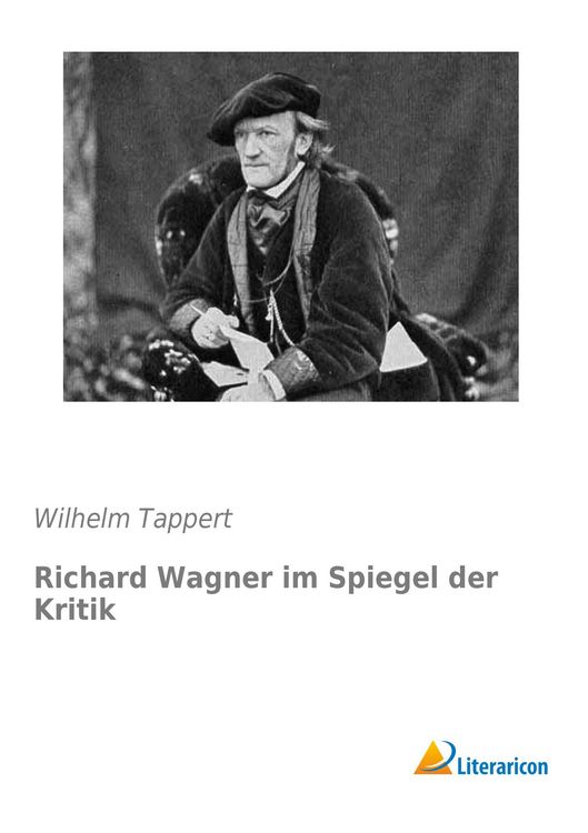 Produktbild: Richard Wagner im Spiegel der Kritik