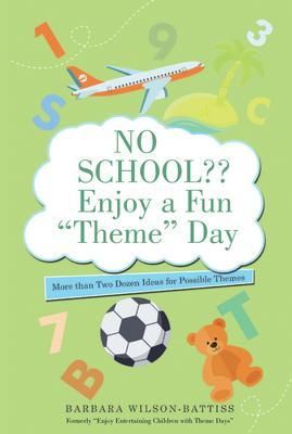 Produktbild: No School?? Enjoy a Fun "Theme" Day