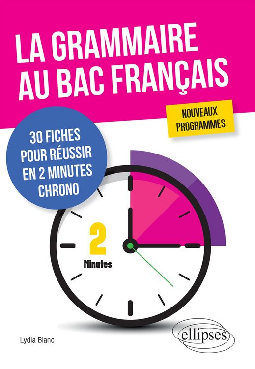 Produktbild: La grammaire au bac fran&ccedil;ais. 30 fiches pour r&eacute;ussir en 2 minutes chrono. Nouveaux programmes