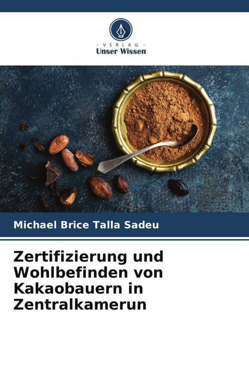 Produktbild: Zertifizierung und Wohlbefinden von Kakaobauern in Zentralkamerun