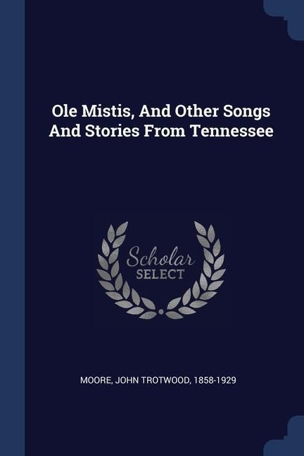 Produktbild: Ole Mistis, And Other Songs And Stories From Tennessee
