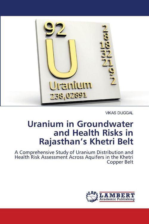 Produktbild: Uranium in Groundwater and Health Risks in Rajasthan's Khetri Belt