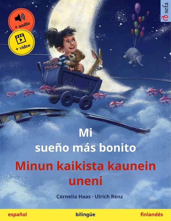 Produktbild: Mi sue&ntilde;o m&aacute;s bonito - Minun kaikista kaunein uneni (espa&ntilde;ol - finland&eacute;s)
