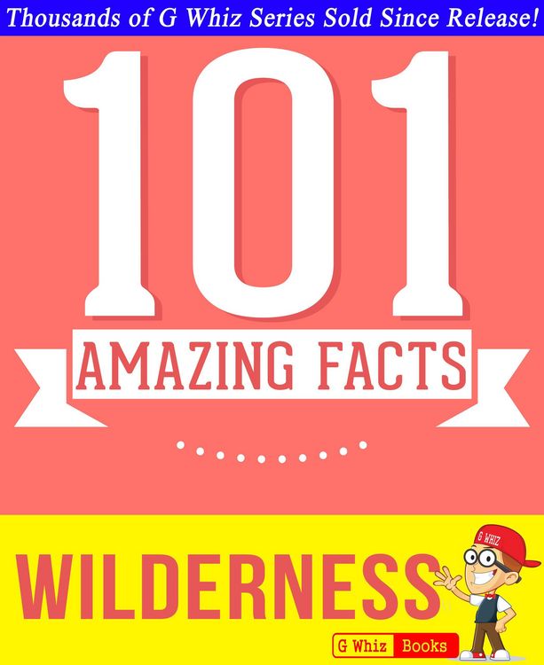 Produktbild: Wilderness - 101 Amazing Facts You Didn't Know (GWhizBooks.com)