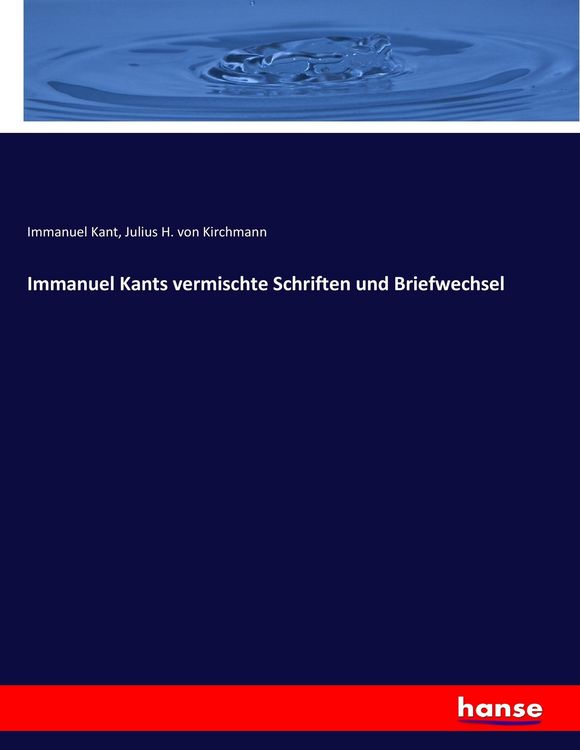 Produktbild: Immanuel Kants vermischte Schriften und Briefwechsel