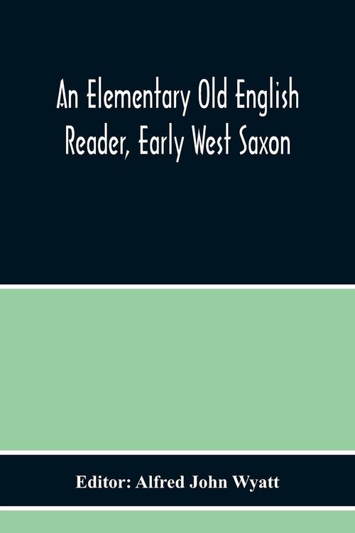 Produktbild: An Elementary Old English Reader, Early West Saxon