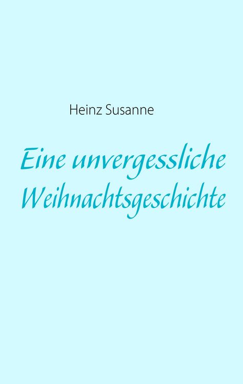 Produktbild: Eine unvergessliche Weihnachtsgeschichte
