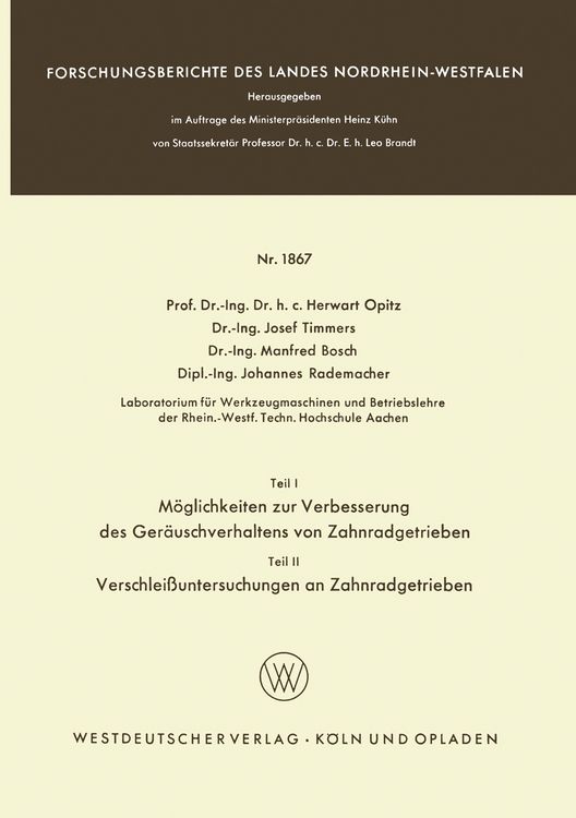 Produktbild: Teil I: M&ouml;glichkeiten zur Verbesserung des Ger&auml;uschverhaltens von Zahnradgetrieben. Teil II: Verschlei&szlig;untersuchungen an Zahnradgetrieben