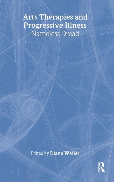 Produktbild: Arts Therapies and Progressive Illness