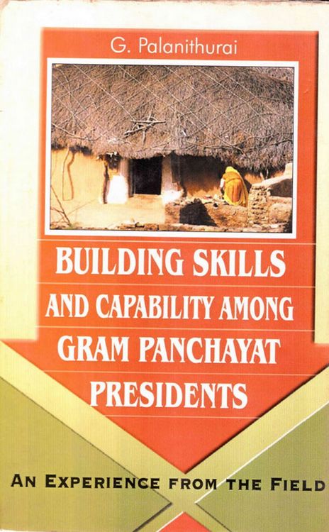 Produktbild: Building Skill and Capability among Gram Panchayat Presidents an Experience from the Field