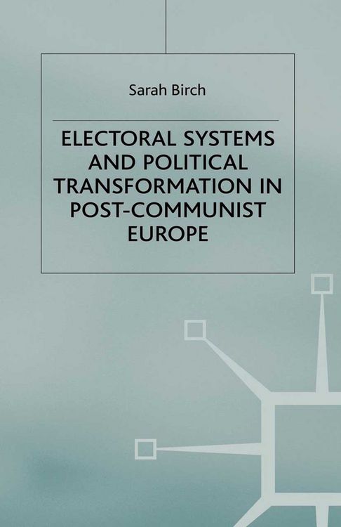 Produktbild: Electoral Systems and Political Transformation in Post-Communist Europe