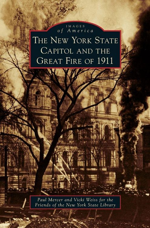 Produktbild: New York State Capitol and the Great Fire of 1911