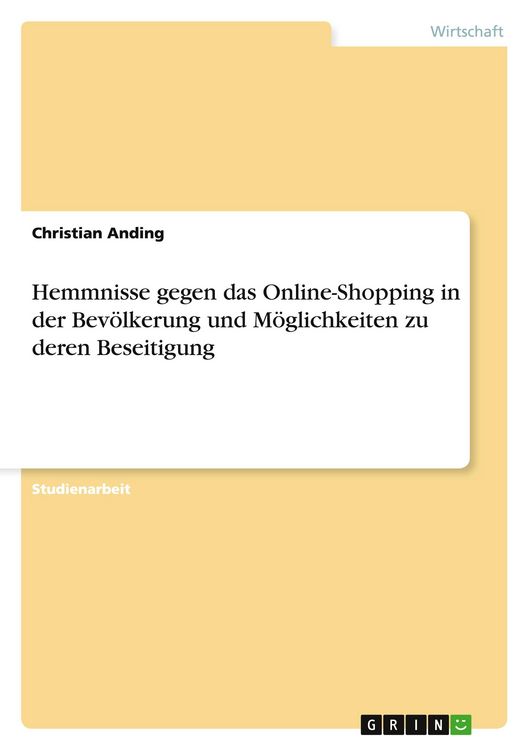Produktbild: Hemmnisse gegen das Online-Shopping in der Bev&ouml;lkerung und M&ouml;glichkeiten zu deren Beseitigung