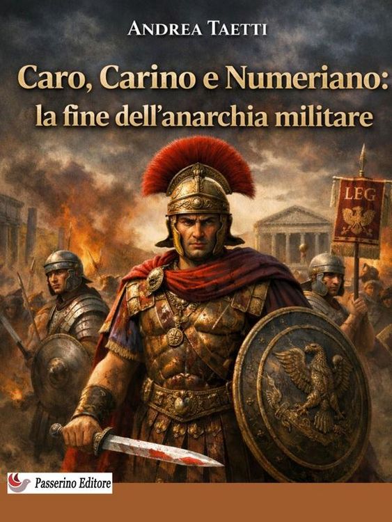 Produktbild: Caro, Carino e Numeriano: la fine dell'anarchia militare
