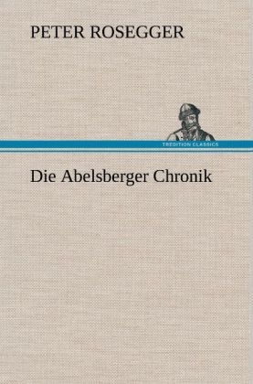 Produktbild: Die Abelsberger Chronik