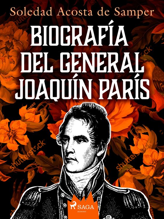 Produktbild: Biograf&iacute;a del general Joaqu&iacute;n Par&iacute;s